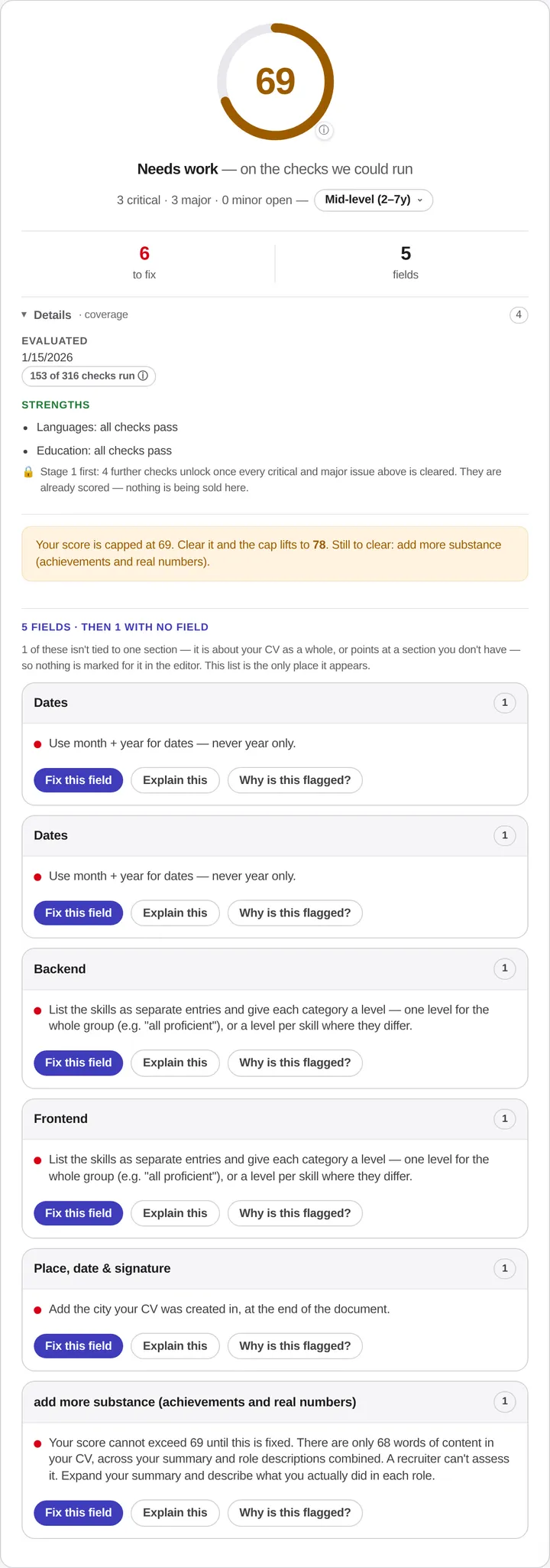 The resume analysis with a score of 69, marked "Needs work", and a list of findings. Two of them say "Use month + year for dates — never year only".